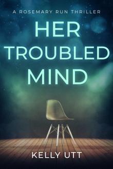 Her Troubled Mind Read online