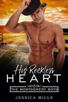His Reckless Heart (The Montgomery Boys Book 1) Read online
