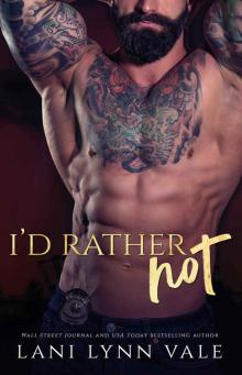 I'd Rather Not (KPD Motorcycle Patrol Book 3) Read online