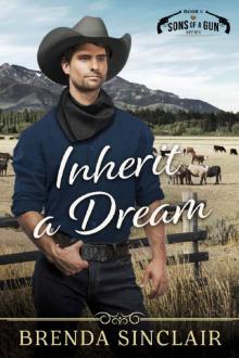 Inherit A Dream (Sons Of A Gun Book 4) Read online
