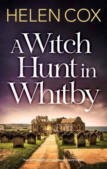 [Kitt Hartley 05] - A Witch Hunt in Whitby Read online