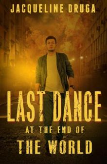Last Dance at the End of the World Read online