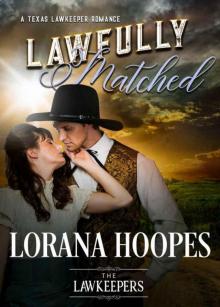 Lawfully Matched (Texas Lawkeeper Romance) Read online