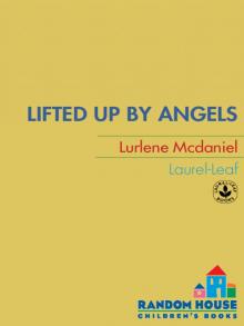 Lifted Up by Angels Read online