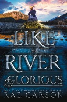 Like a River Glorious Read online