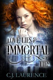 Love, Lies and Immortal Ties: A young adult paranormal romance (Love, Lies and Ties Book 1) Read online