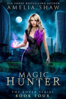 Magic Hunter (The Rover series Book 4) Read online