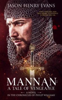 Mannan: A Tale of Vengeance: A Novel in the Chronicles of Philip Williams Read online