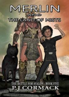 Merlin and the Land of Mists: Book Five: The Battle for Avalon Read online