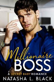 Millionaire Boss: A Secret Baby Romance (Freeman Brothers Book 1) Read online