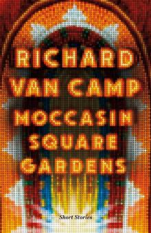 Moccasin Square Gardens Read online