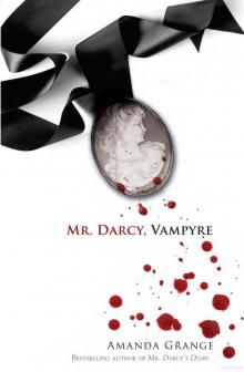 Mr. Darcy, Vampyre Read online