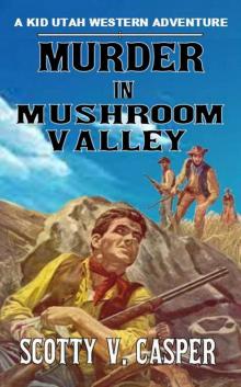 Murder in Mushroom Valley