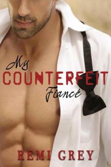 My Counterfeit Fiancé: A Friends to Lovers Romance Read online