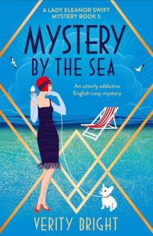 Mystery by the Sea: An utterly addictive English cozy mystery (A Lady Eleanor Swift Mystery Book 5) Read online
