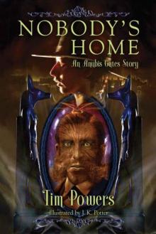 Nobody's Home: An Anubis Gates Story Read online