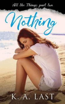 Nothing (All the Things Book 2) Read online