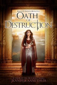 Oath of Destruction: Reign of Secrets, Book 5 Read online