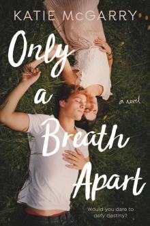 Only a Breath Apart Read online