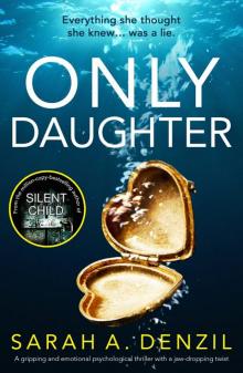Only Daughter: An gripping and emotional psychological thriller with a jaw-dropping twist Read online