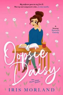 Oopsie Daisy: A Steamy Romantic Comedy Read online