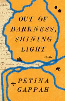 Out of Darkness, Shining Light Read online