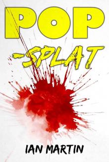 Pop-Splat Read online