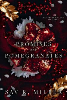 Promises and Pomegranates: A Dark Contemporary Romance (Monsters & Muses Book 1)