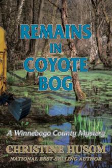 Remains In Coyote Bog Read online