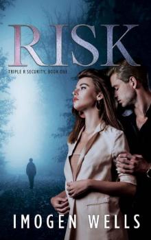 Risk: Triple R Security, Book 1