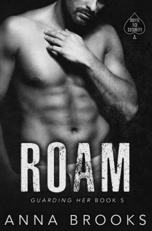 Roam (Guarding Her Book 5) Read online