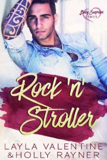 Rock 'n' Stroller - A Rockstar's Secret Baby Romance (Baby Surprises Book 4) Read online