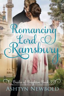 Romancing Lord Ramsbury: A Regency Romance (Brides of Brighton Book 3) Read online