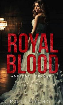 Royal Blood and One Forever : Book Three Read online