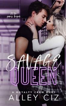 Savage Queen: A Royalty Crew U of J Spin-Off Novel (The Royalty Crew Book 1) Read online