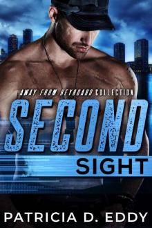 Second Sight: An Away From Keyboard Romantic Suspense Standalone Read online