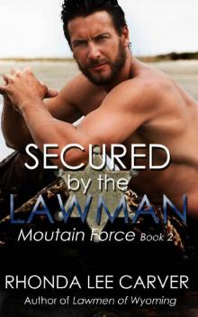 Secured by the Lawman (Mountain Force Book 2) Read online