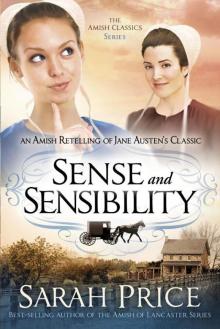 Sense & Sensibility: An Amish Tale of A Jane Austen's Classic (The Amish Classics Book 4)