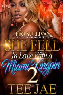 She Fell In Love With A Miami Kingpin 2 Read online