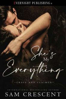 She's My Everything (Crave and Claimed Book 1) Read online