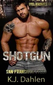 Shotgun (San Francisco Steel, #2) Read online