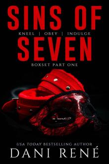 Sins of Seven Boxset: Part One: Kneel, Obey, Indulge Read online