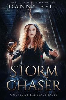 Storm Chaser: A Novel of The Black Pages Read online