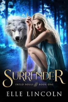 Surrender (Fated Souls Book 1) Read online