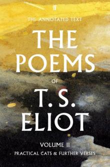T. S. Eliot the Poems, Volume 2 Read online