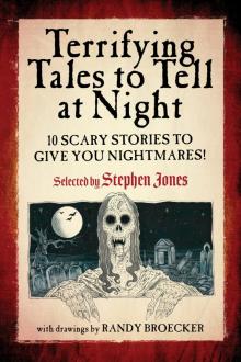 Terrifying Tales to Tell at Night Read online