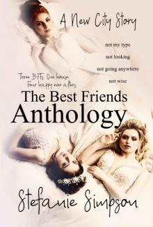 The Best Friends Anthology (A New City Story Book 5) Read online