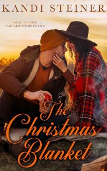 The Christmas Blanket: A Second-Chance Holiday Romance Read online