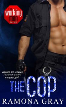 The Cop (The Working Men Series Book 8) Read online