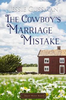 The Cowboy's Marriage Mistake Read online